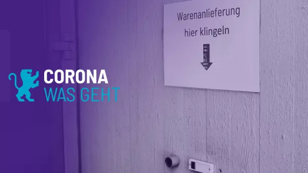 Corona Was geht - Technischer Betrieb Warenannahme